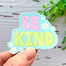 Load image into Gallery viewer, Be Kind Sticker
