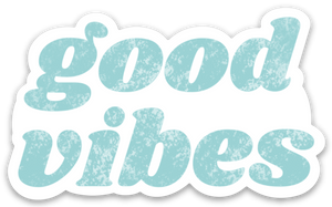 Good Vibes Sticker