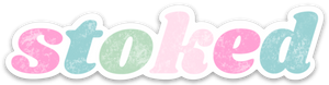Stoked Sticker