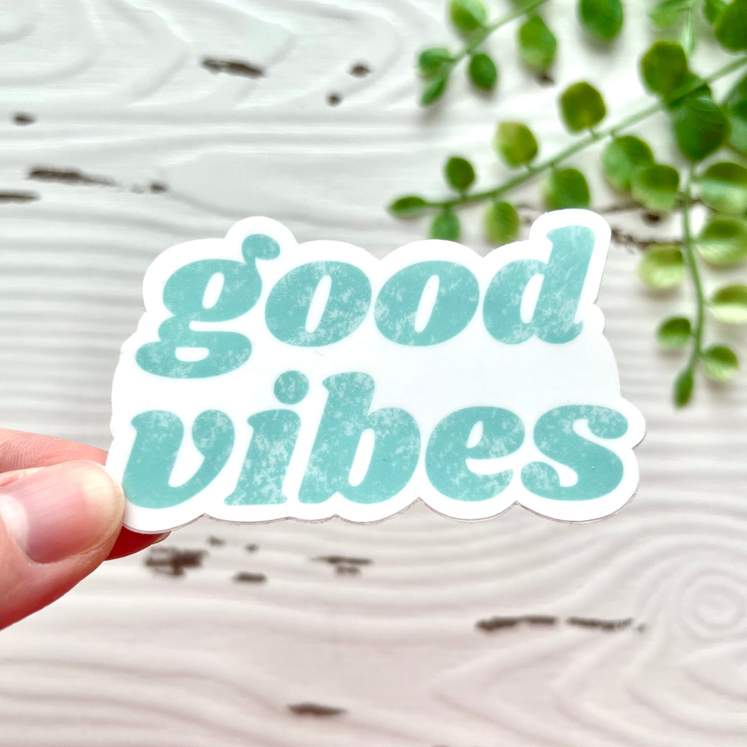 Good Vibes Sticker