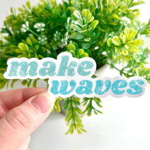 Load image into Gallery viewer, Make Waves Sticker
